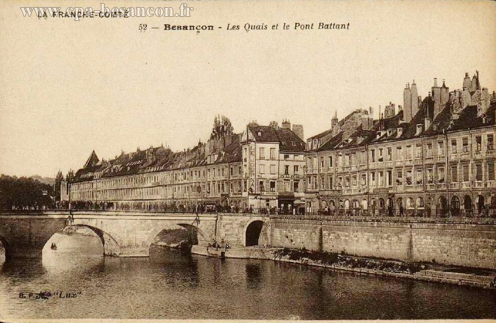 LA FRANCHE-COMTÉ - 52 - Besançon - Les Quais et le Pont Battant